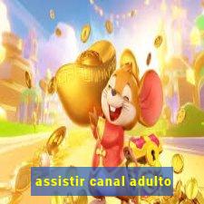 assistir canal adulto